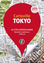 Tokyo. Nuova ediz. libro