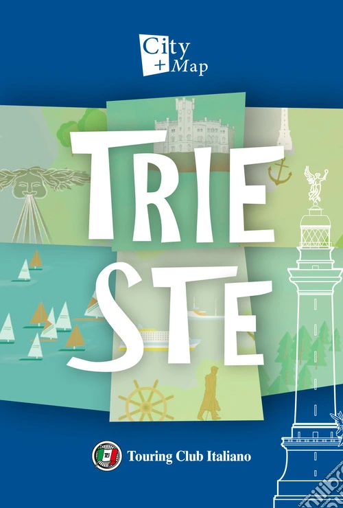 Trieste. Con Carta geografica ripiegata