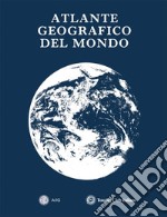 Atlante geografico del mondo libro