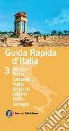 Guida rapida d'Italia. Vol. 3: Abruzzo, Molise, Campania, Puglia, Basilicata, Calabria, Sicilia, Sardegna libro