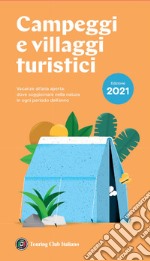 Campeggi e villaggi turistici 2021 libro