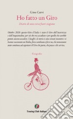 Ho fatto un Giro. Diario di una corsa fuori stagione libro