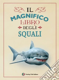 Il magnifico libro degli squali