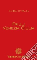 Friuli Venezia Giulia libro