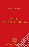 Friuli Venezia Giulia libro