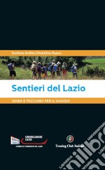 Sentieri del Lazio. Guida e taccuino per il viaggio libro