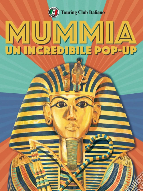 L'incredibile pop up della mummia. Libro pop up