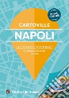 Napoli. Nuova ediz. libro