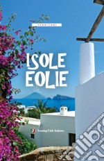 Isole Eolie. Con carta estraibile libro