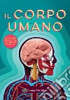 Il corpo umano. I primi libri del perché libro