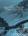 Storia del Parco Nazionale d'Abruzzo, Lazio e Molise. Dove la natura da 100 anni è tradizione libro di De Leo Francesco