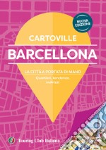 Barcellona. Nuova ediz. libro