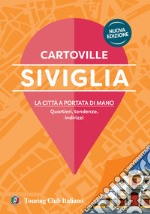 Siviglia. Nuova ediz. libro