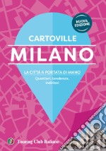 Milano. Nuova ediz. libro