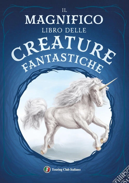 Il magnifico libro delle creature fantastiche