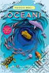 Viaggio negli oceani. Ediz. a colori libro