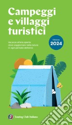 Campeggi e villaggi turistici 2024 libro