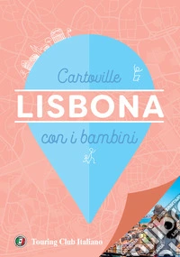Lisbona con i bambini libro