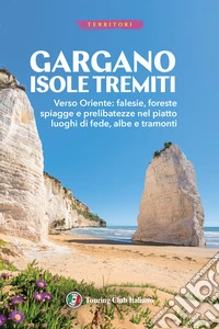 Gargano e Isole Tremiti. Con Carta geografica ripiegata libro