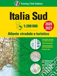 Italia. Atlante stradale e turistico 200.000. Sud libro