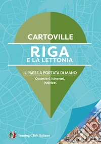 Riga e la Lettonia libro