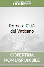 Roma e Città del Vaticano libro