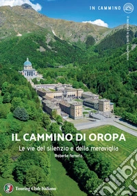Il cammino di Oropa libro