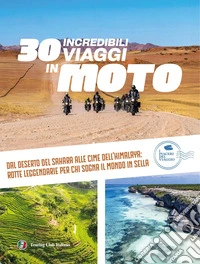 30 incredibili viaggi in moto libro