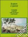 Le opere e i giorni. Contadini e pastori nella Sardegna tradizionale libro