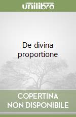 De divina proportione libro