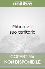 Milano e il suo territorio