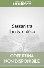 Sassari tra liberty e déco