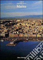 Cagliari. Quartieri storici. Marina libro