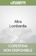 Altra Lombardia libro