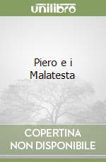 Piero e i Malatesta
