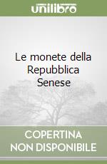 Le monete della Repubblica Senese