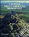 Castelli della Sardegna medioevale libro di Fois Foiso Fois B. (cur.)