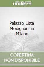 Palazzo Litta Modignani in Milano libro