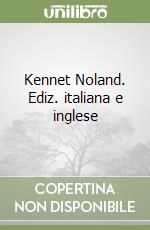 Kennet Noland. Ediz. italiana e inglese