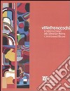 Villa Franceschi. Le collezioni permanenti della Galleria d'arte moderna e contemporanea di Riccione. Catalogo (Riccione, 2005). Ediz. italiana e inglese libro
