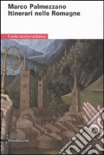 Marco Palmezzano. Itinerari nelle Romagne. Guida storico-artistica. Catalogo della mostra (Forlì) libro