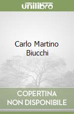 Carlo Martino Biucchi libro