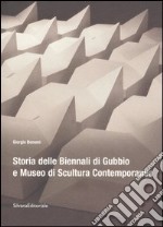 Storia delle Biennali di Gubbio e Museo di scultura contemporanea