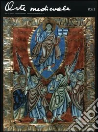 Arte medievale (2005). Vol. 1
