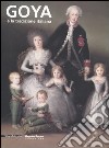 Goya e la tradizione italiana. Catalogo della mostra (Parma, 9 settembre-3 dicembre 2006) libro