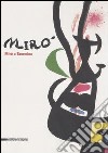 Miró a Taormina. Catalogo della mostra (Taormina, 8 luglio-1° ottobre 2006). Ediz. italiana e inglese libro