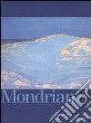 Mondrian. Catalogo della mostra (Brescia, 28 ottobre 2006-25 marzo 2006). Ediz. illustrata libro