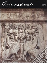 Arte medievale (2005). Vol. 2