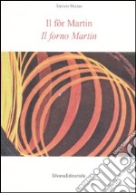 Il fôr Martin-Il forno Martin libro