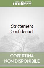 Strictement Confidentiel libro